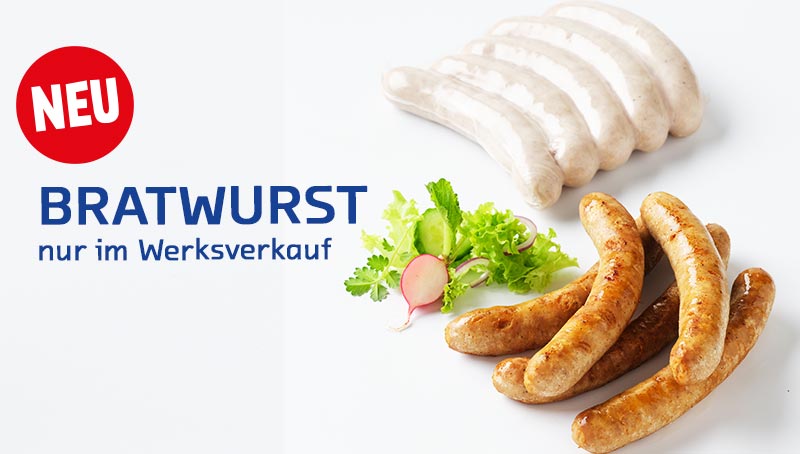Neues Produkt – Bratwurst – nur im Werksverkauf – Cornelius Wurstwaren Hockenheim